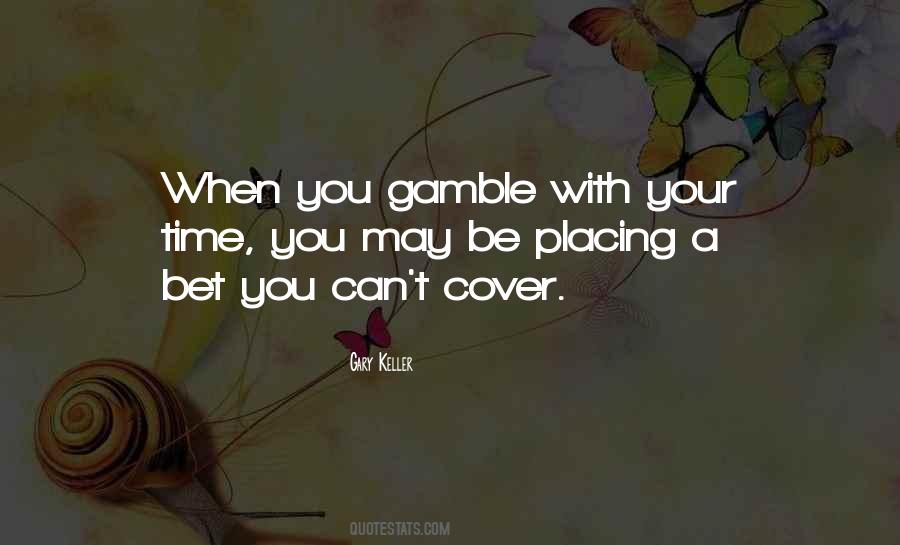 You Bet Your Sayings #730924
