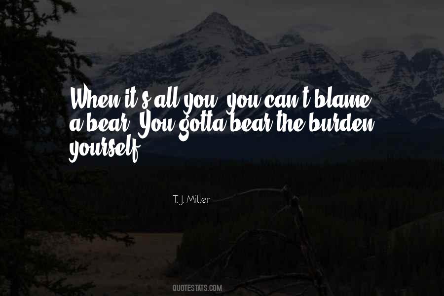 Quotes About Blame Yourself #109006