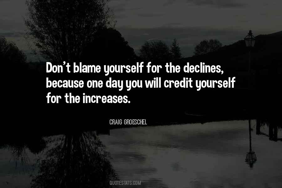 Quotes About Blame Yourself #1334482