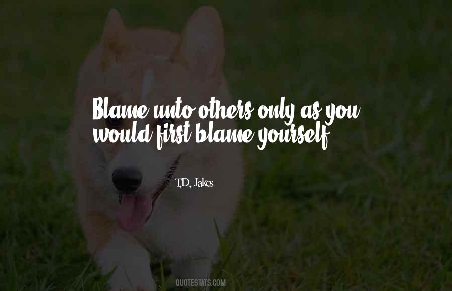 Quotes About Blame Yourself #1678806