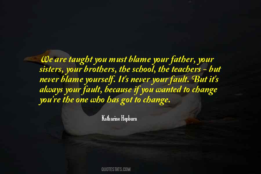 Quotes About Blame Yourself #321295