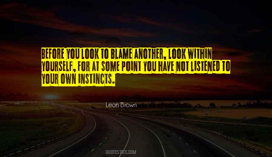 Quotes About Blame Yourself #327263