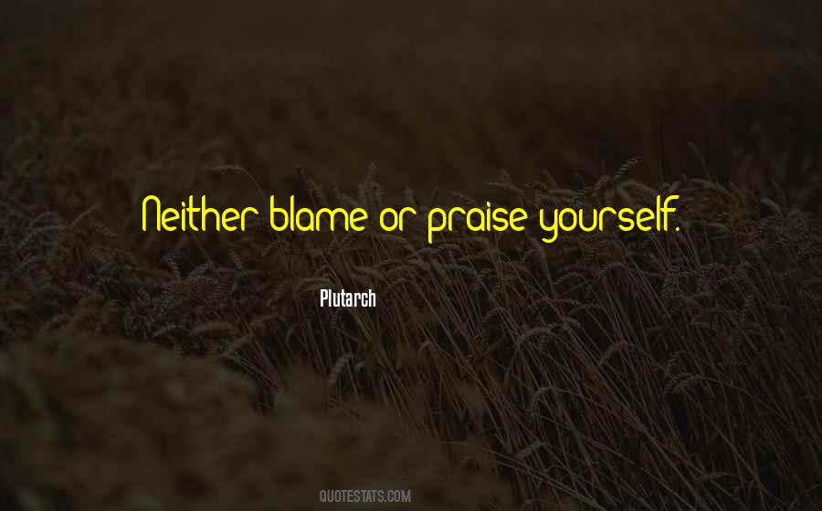 Quotes About Blame Yourself #348741
