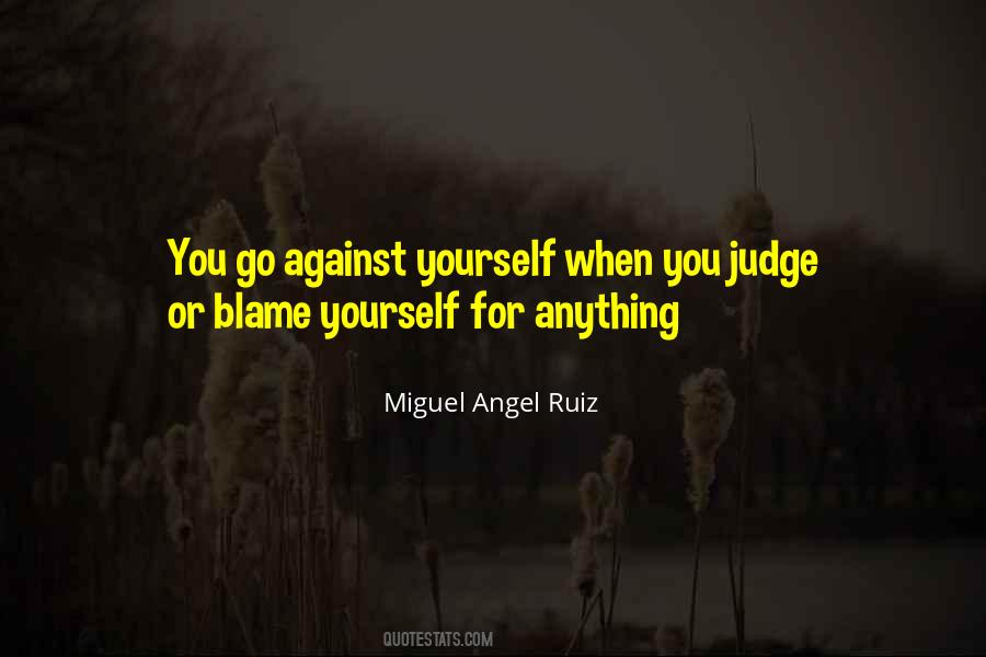 Quotes About Blame Yourself #64233