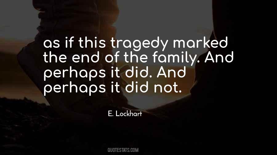 Family Tragedy Sayings #296748