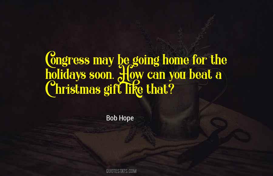 Quotes About Going Home For The Holidays #748049