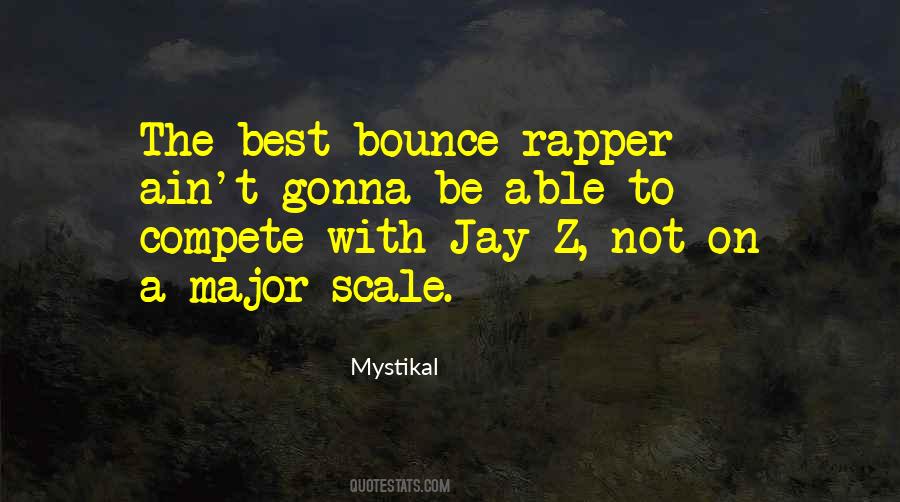 Best Rapper Sayings #1458680