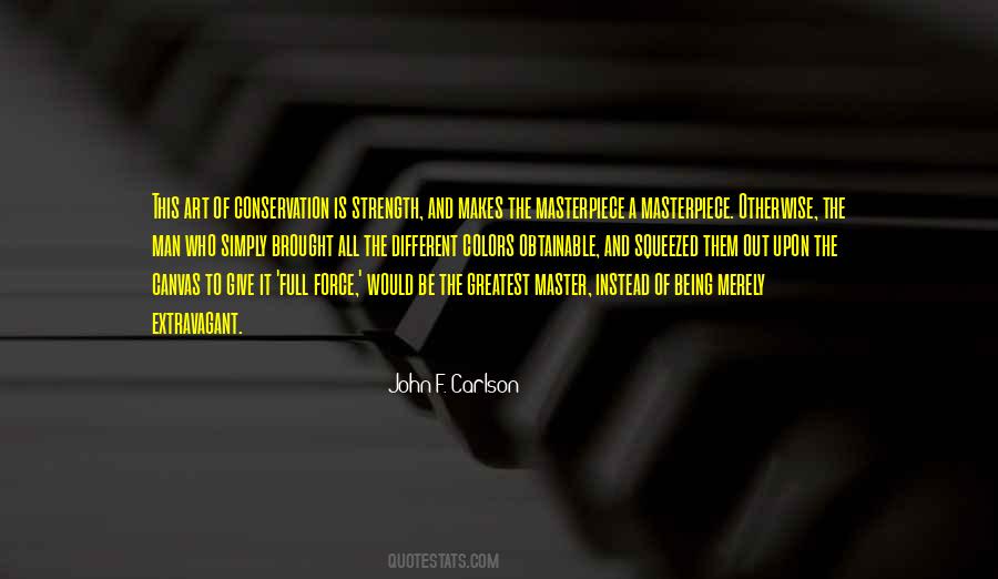 Quotes About Art Conservation #1227216