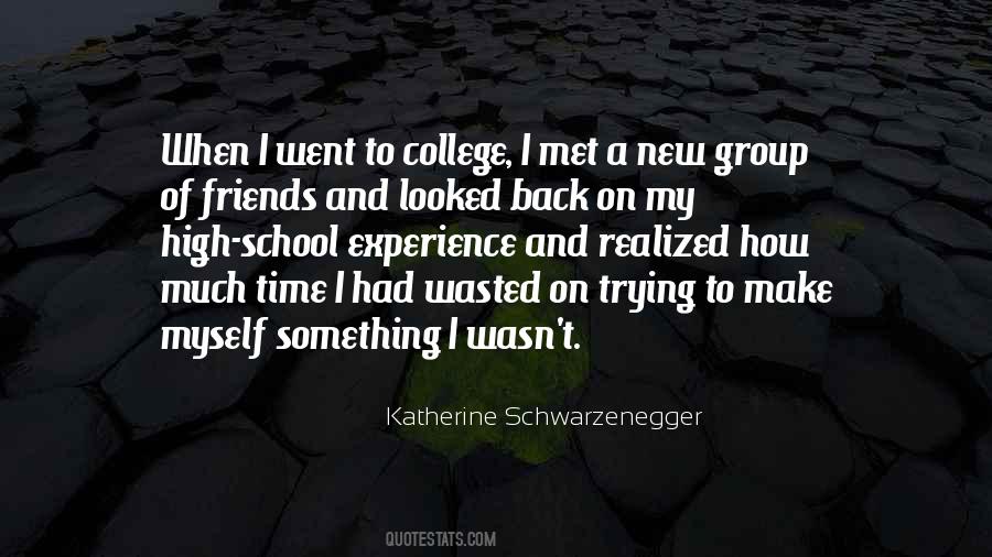 Quotes About College Friends #1568122