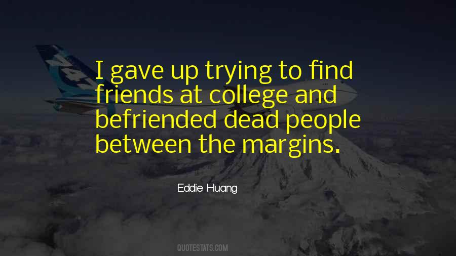 Quotes About College Friends #797887