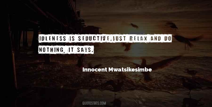 Just Relax Sayings #895749