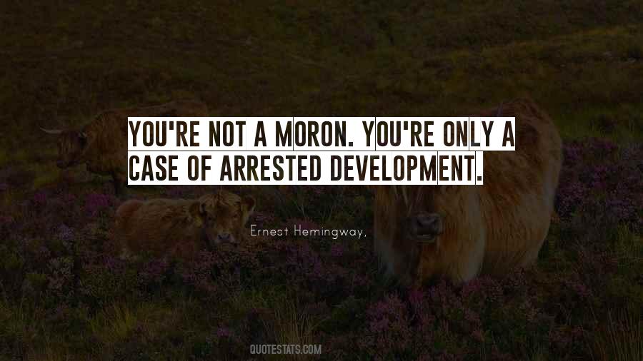 Quotes About Arrested #1190523