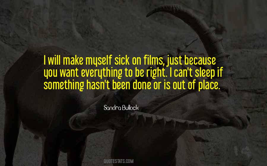 Quotes About Sick Of Everything #926660