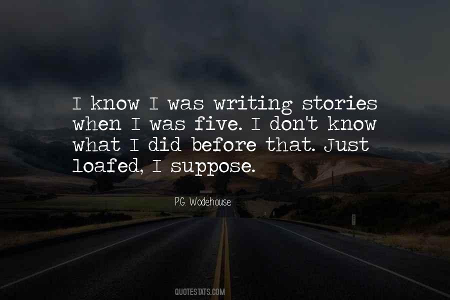 Quotes About Writing Stories #5512