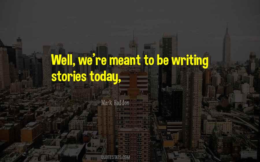 Quotes About Writing Stories #720287