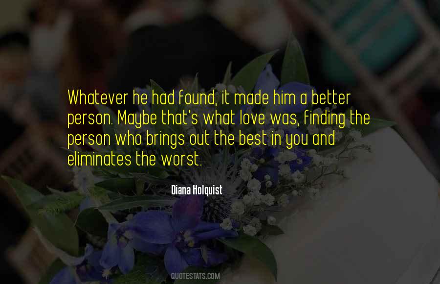 Quotes About Better Person #1105509