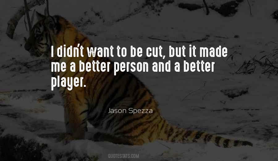 Quotes About Better Person #1727042