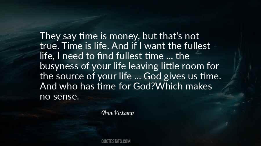 Quotes About The Busyness Of Life #1012619