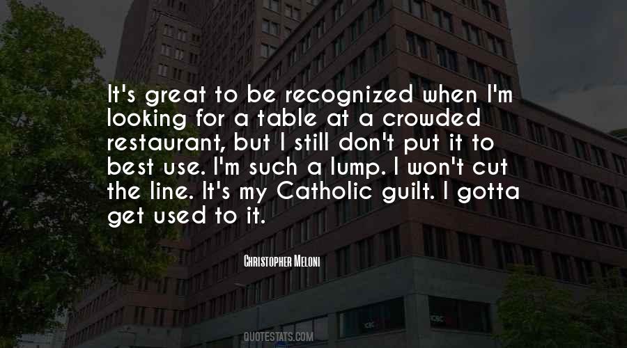 Best Restaurant Sayings #1549341