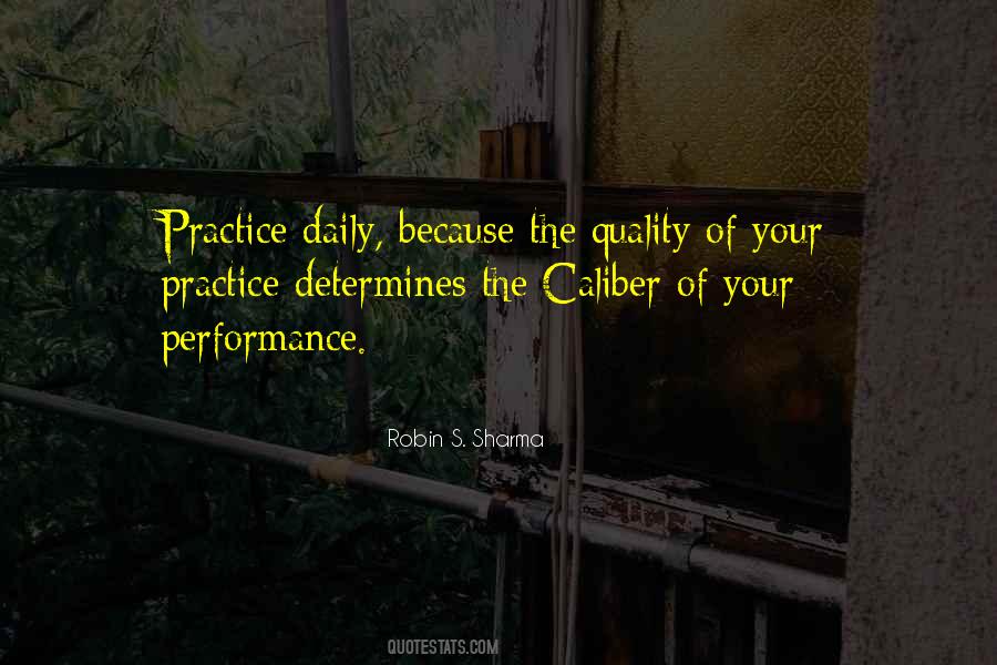 Quotes About Daily Practice #601447