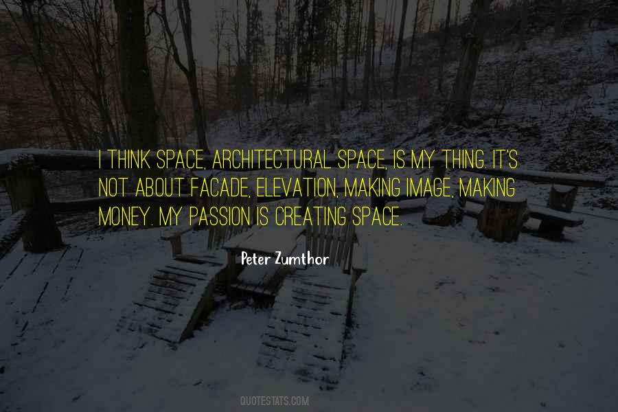 Quotes About Creating Space #1185042