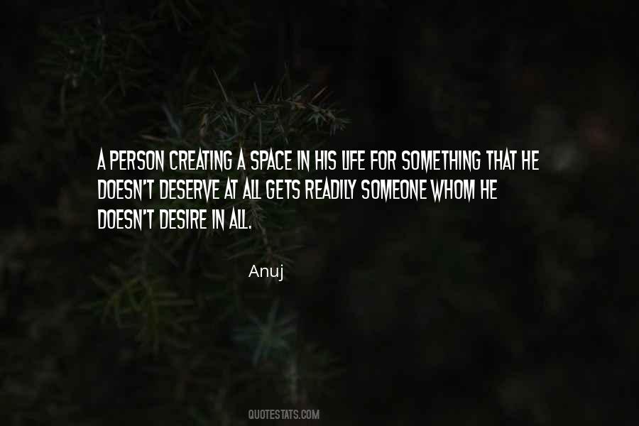 Quotes About Creating Space #1237835
