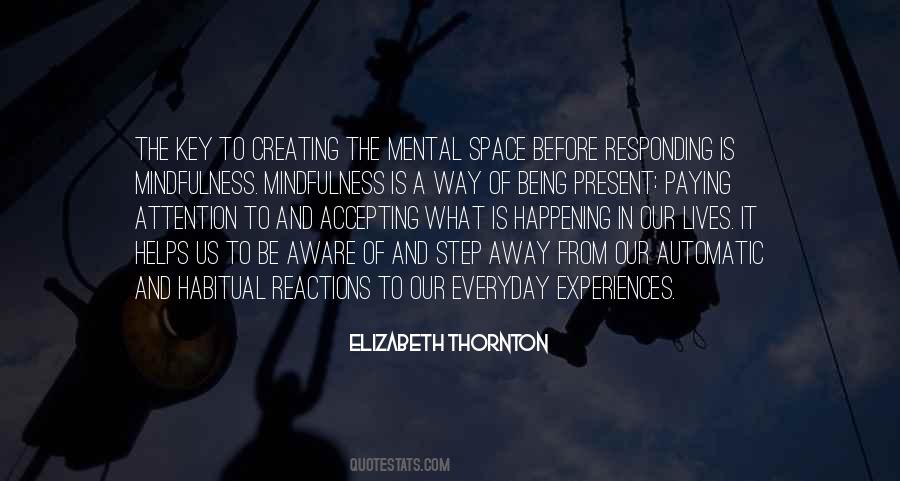 Quotes About Creating Space #1286853