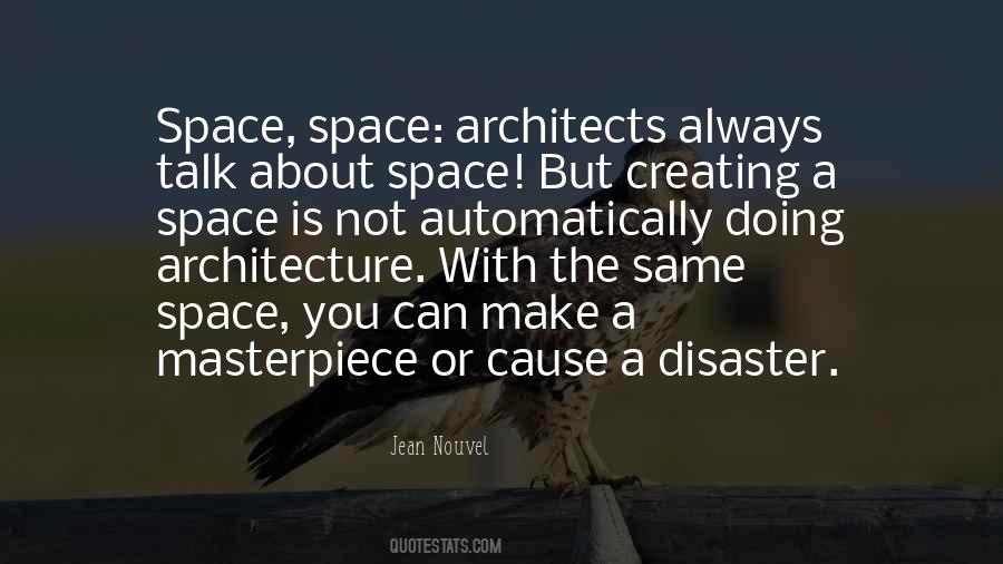 Quotes About Creating Space #368109