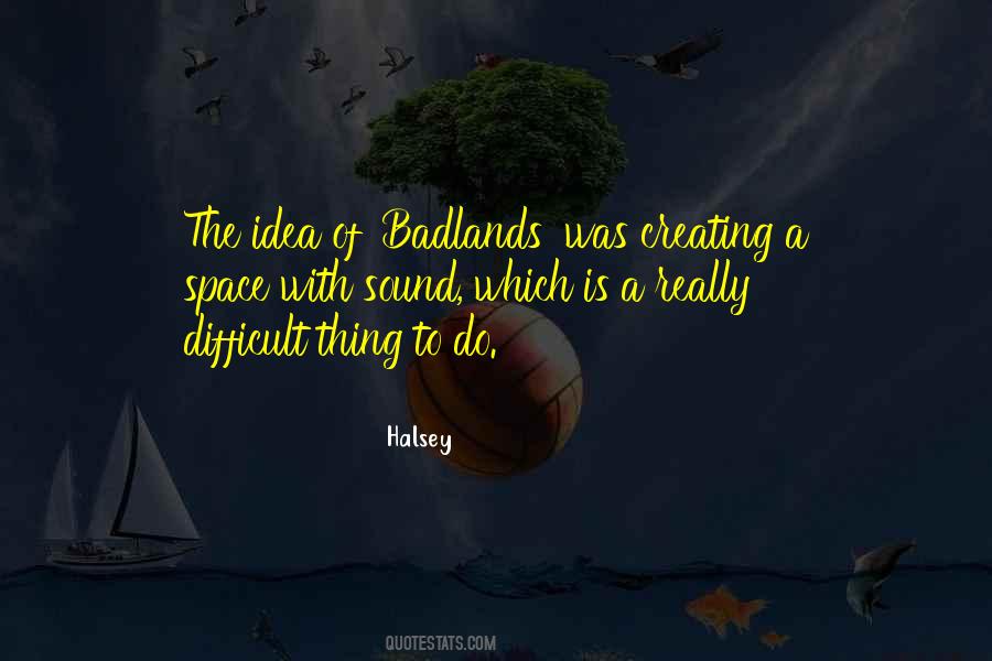 Quotes About Creating Space #61842