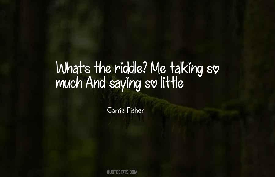 Riddle Me This Sayings #57230
