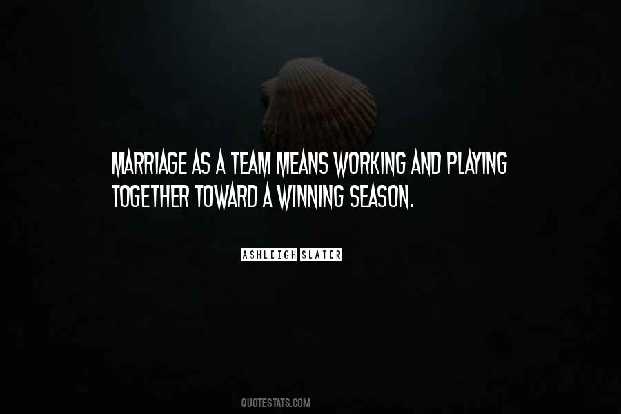 Quotes About Team And Winning #1163309