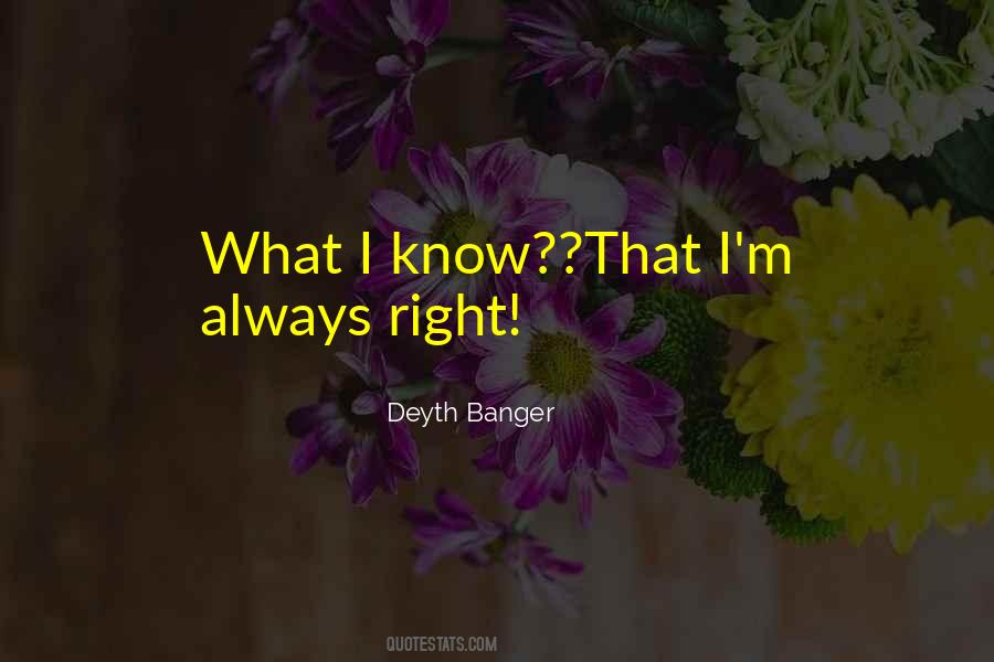 Always Right Sayings #1731877