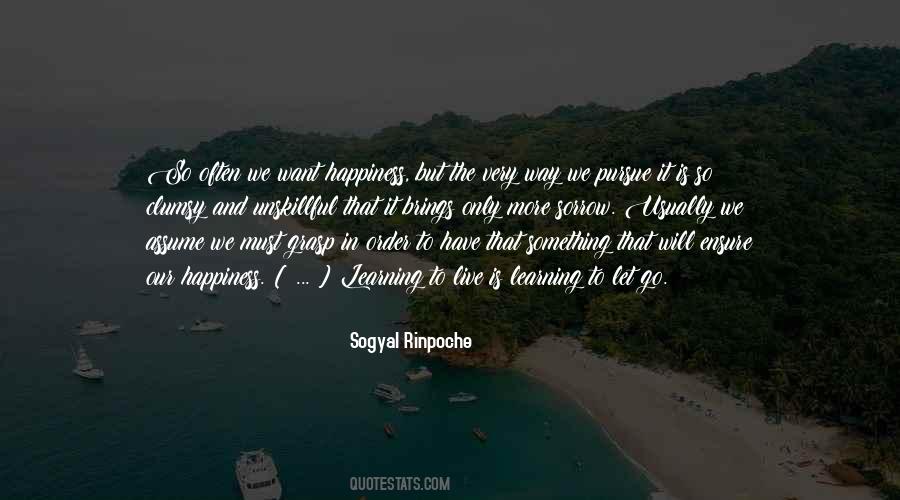 Sogyal Rinpoche Sayings #1059740