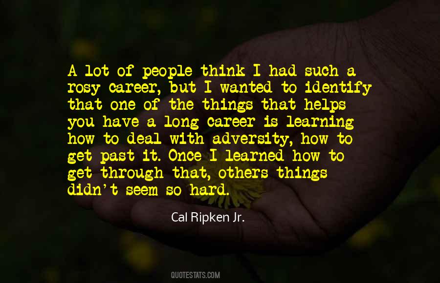 Cal Ripken Sayings #1129120