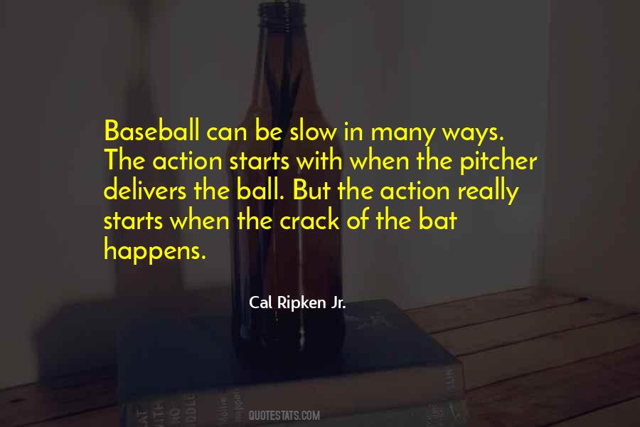 Cal Ripken Sayings #444322