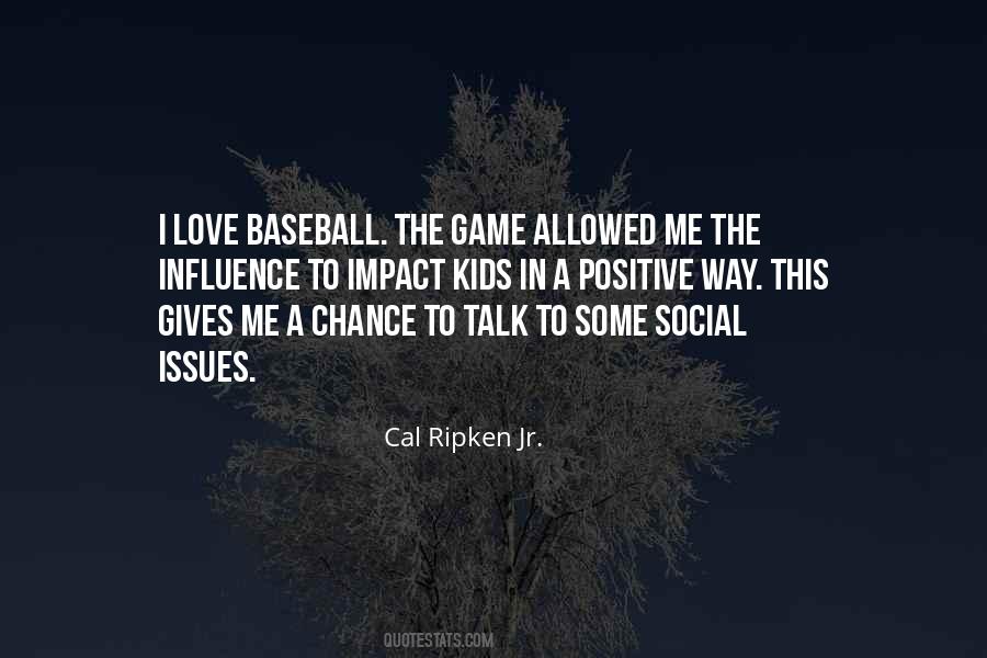 Cal Ripken Sayings #736941