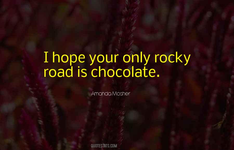 Rocky Road Sayings #1874651