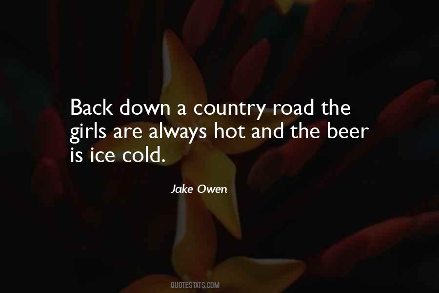 Country Road Sayings #1335881