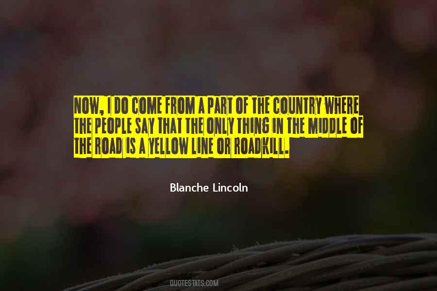 Country Road Sayings #1446380