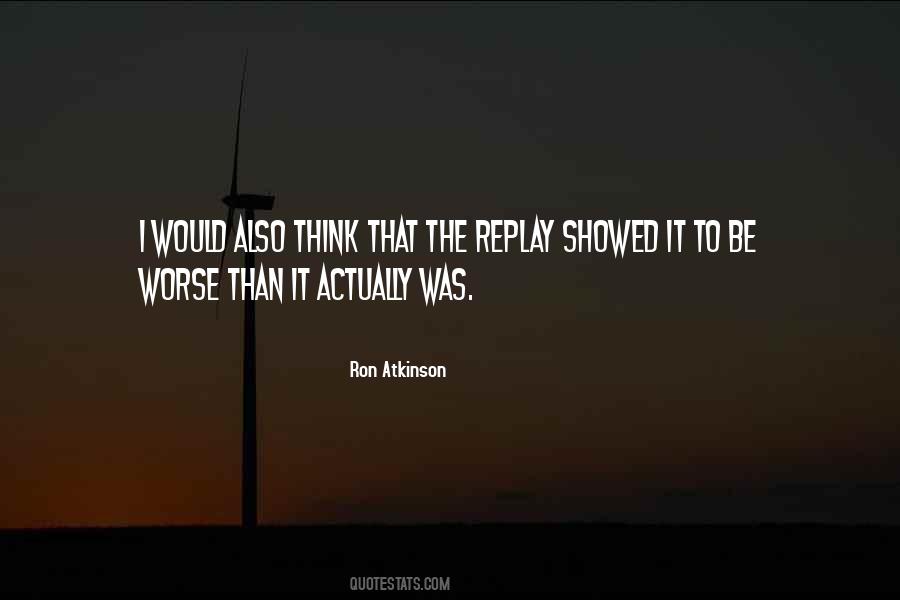 Ron Atkinson Sayings #1489836