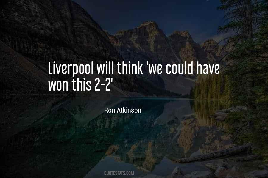 Ron Atkinson Sayings #1493524