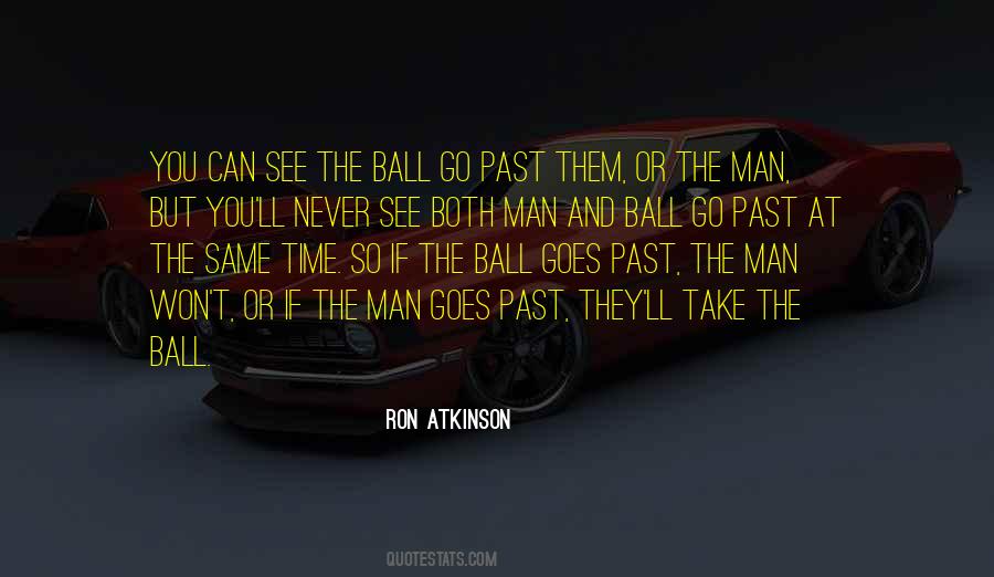 Ron Atkinson Sayings #474225