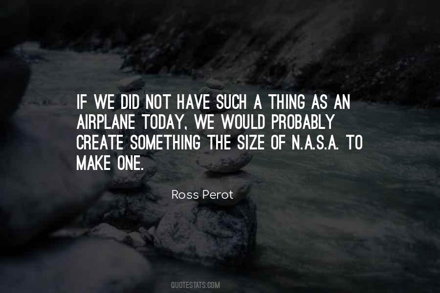 Ross Perot Sayings #890142