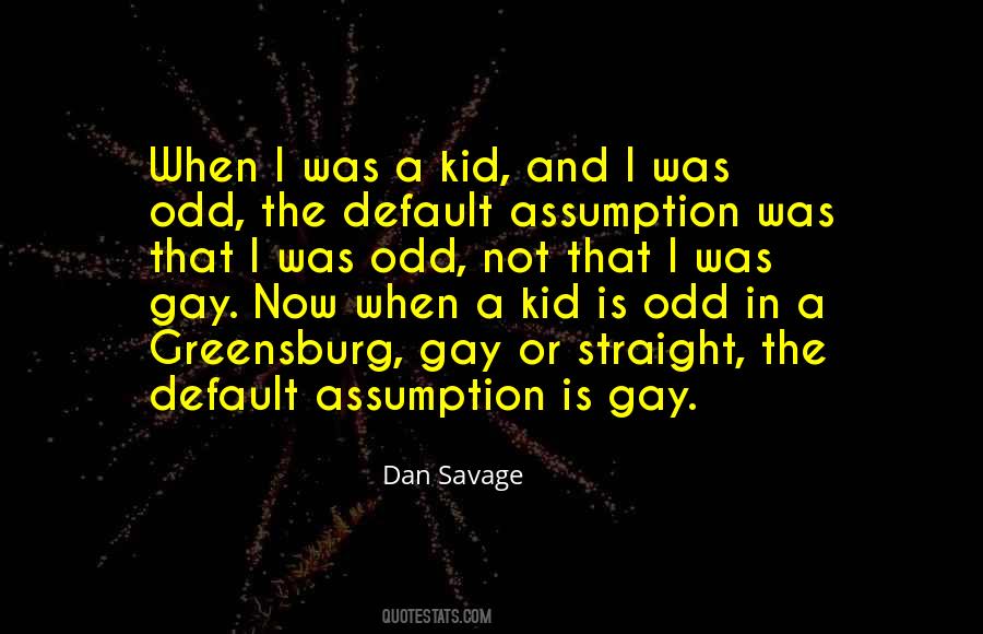 Dan Savage Sayings #1076491