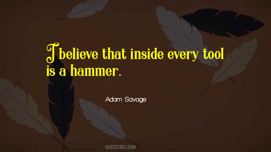 Adam Savage Sayings #1386727