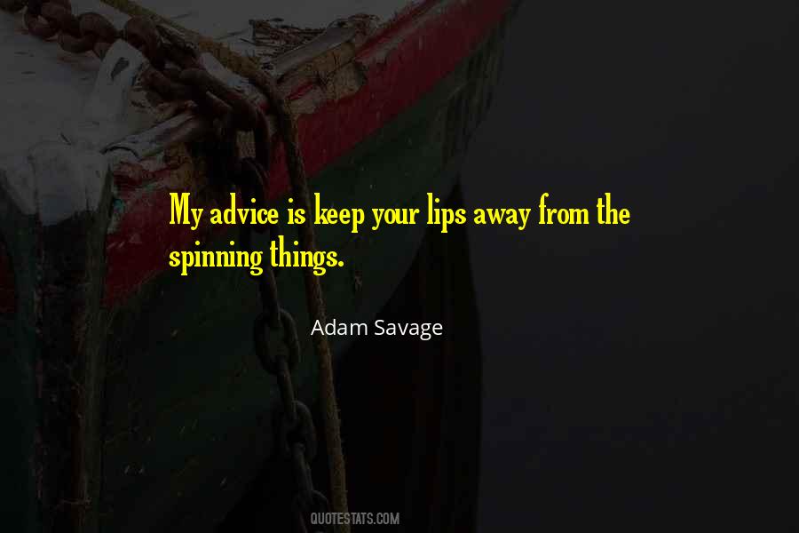 Adam Savage Sayings #140399