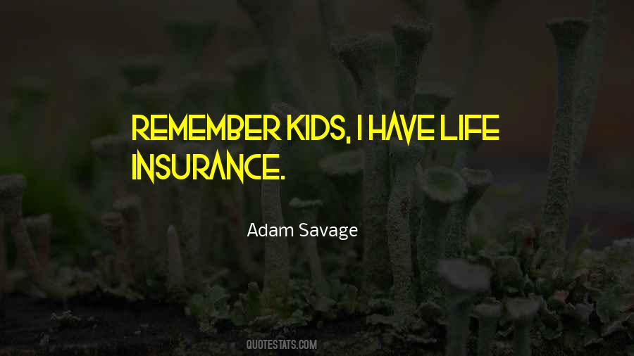 Adam Savage Sayings #770533