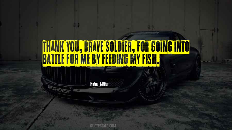 Brave Soldier Sayings #1558524