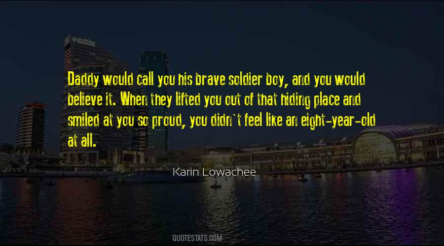 Brave Soldier Sayings #378084