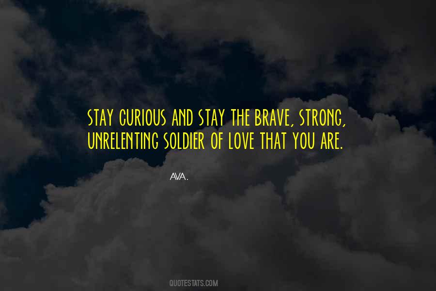 Brave Soldier Sayings #85328